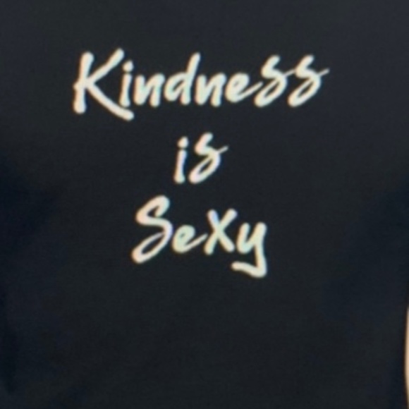 Other - Kindness is the NEW Sexy